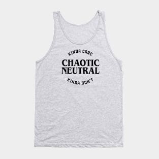 Chaotic Neutral Kinda Care Kinda Don't Tank Top